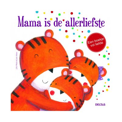 Deltas Kinderboek - Mama Is De Allerliefste